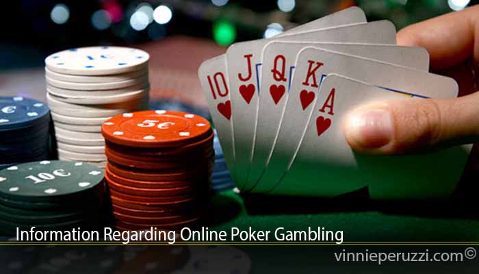 Information Regarding Online Poker Gambling